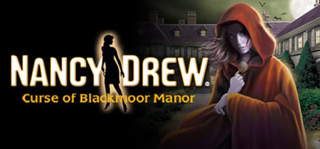 Nancy Drew®: Curse of Blackmoor Manor banner