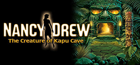 Nancy Drew®: The Creature of Kapu Cave banner