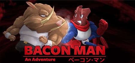 Bacon Man: An Adventure banner