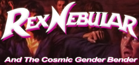 Rex Nebular and the Cosmic Gender Bender banner