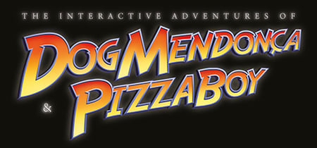 The Interactive Adventures of Dog Mendonça & Pizzaboy® banner