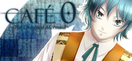 CAFE 0 ~The Drowned Mermaid~ banner