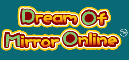 Dream Of Mirror Online banner
