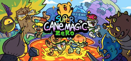 Super Cane Magic ZERO - Legend of the Cane Cane banner