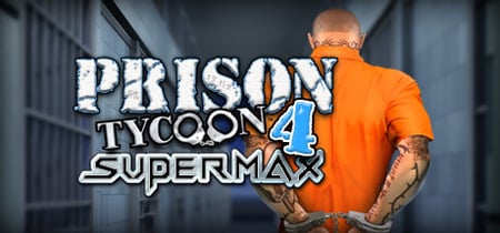 Prison Tycoon 4: Supermax banner