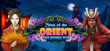 Tales of the Orient: The Rising Sun banner