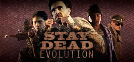 Stay Dead Evolution banner