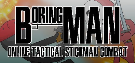 Boring Man - Online Tactical Stickman Combat banner