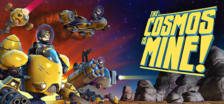 The Cosmos Is MINE! banner