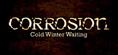 Corrosion: Cold Winter Waiting [Enhanced Edition] banner