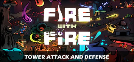 Fire With Fire Tower Attack and Defense banner