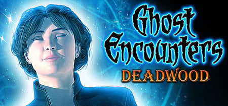 Ghost Encounters: Deadwood - Collector's Edition banner