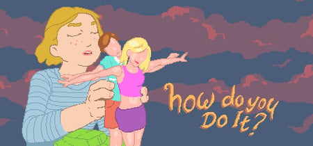 how do you Do It? banner
