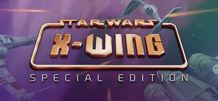 STAR WARS™ - X-Wing Special Edition banner