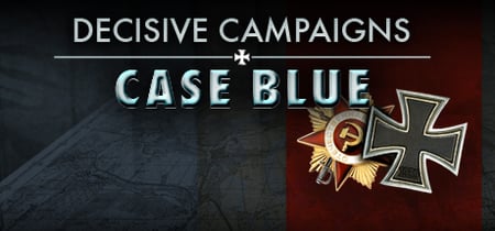 Decisive Campaigns: Case Blue banner