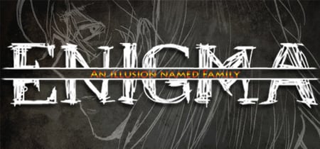 ENIGMA : An Illusion Named Family banner