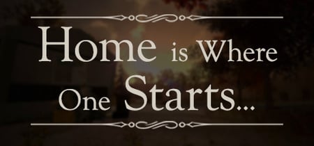 Home is Where One Starts... banner