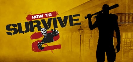 How to Survive 2 banner