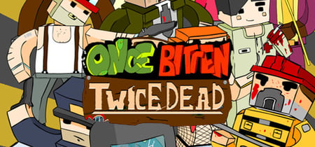 Once Bitten, Twice Dead! banner
