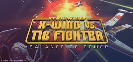 STAR WARS™ X-Wing vs TIE Fighter - Balance of Power Campaigns™ banner