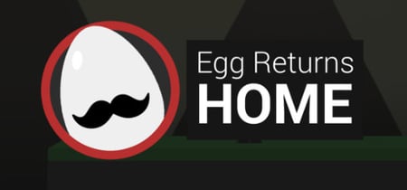Egg Returns Home banner