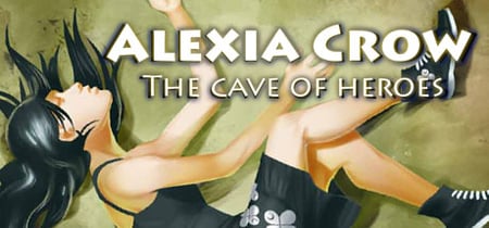 Alexia Crow and the Cave of Heroes banner