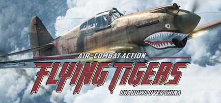 Flying Tigers: Shadows Over China banner