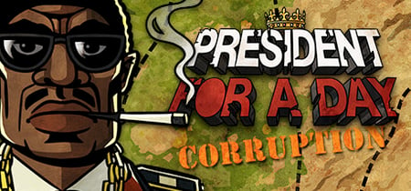 President for a Day - Corruption banner