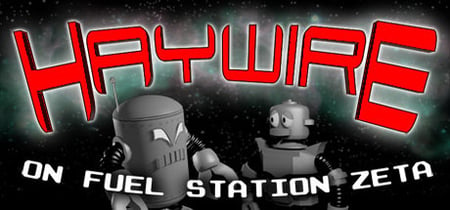 Haywire on Fuel Station Zeta banner