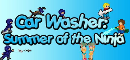 Car Washer: Summer of the Ninja banner