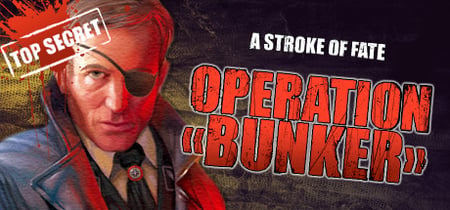 A Stroke of Fate: Operation Bunker banner