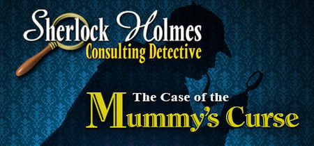Sherlock Holmes Consulting Detective: The Case of the Mummy's Curse banner