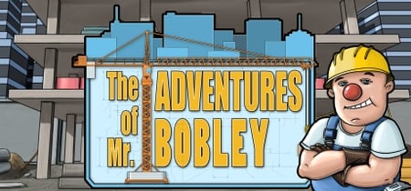 The Adventures of Mr. Bobley banner