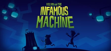 Kelvin and the Infamous Machine banner
