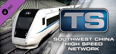 Train Simulator: South West China High Speed Route Add-On banner