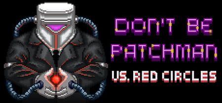 Patchman vs. Red Circles banner