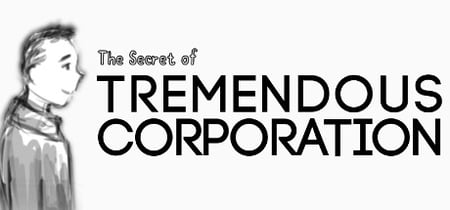 The Secret of Tremendous Corporation banner