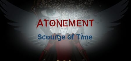 Atonement: Scourge of Time banner