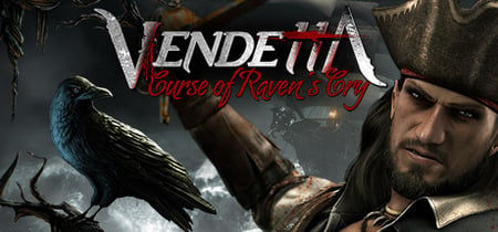 Vendetta - Curse of Raven's Cry banner