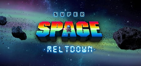 Super Space Meltdown banner