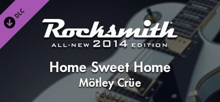 Rocksmith® 2014 – Mötley Crüe - “Home Sweet Home” banner