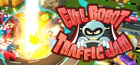 Evil Robot Traffic Jam HD banner