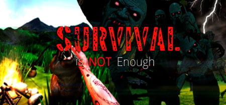 Survival Is Not Enough banner