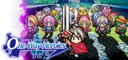 Mystery Chronicle: One Way Heroics banner