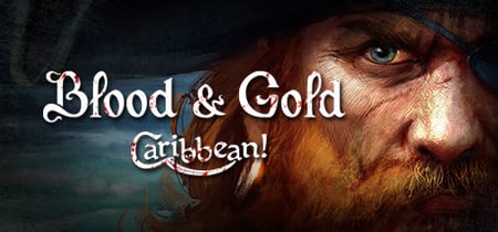 Blood and Gold: Caribbean! banner