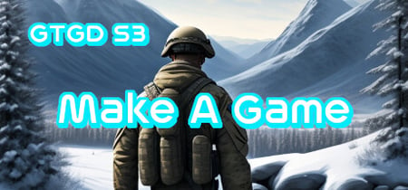 Gamer To Game Developer Series 3: Make A Game banner