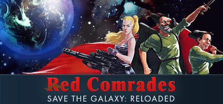 Red Comrades Save the Galaxy: Reloaded banner