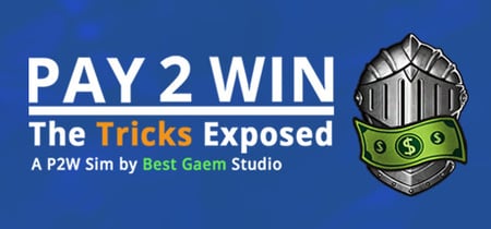 Pay2Win: The Tricks Exposed banner