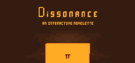 Dissonance: An Interactive Novelette banner