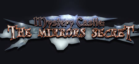 Mystery Castle: The Mirror's Secret banner